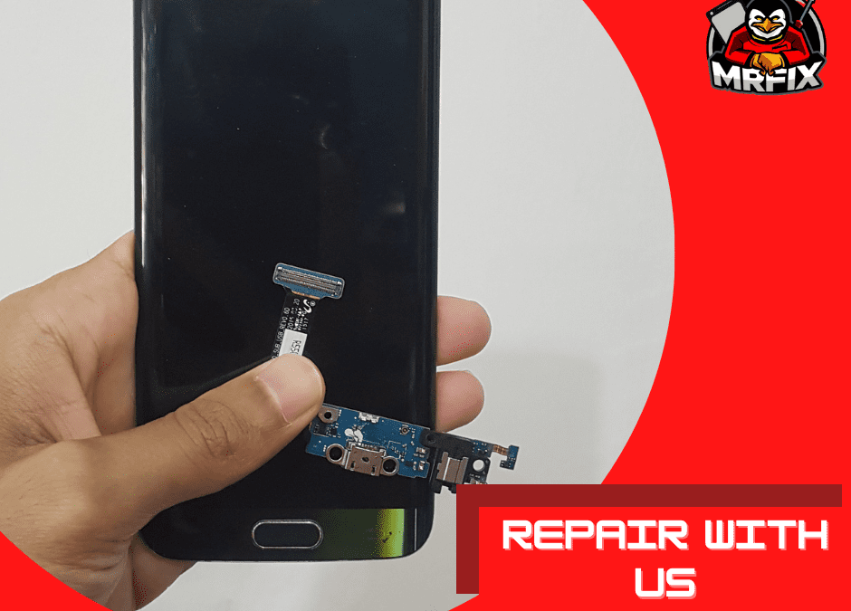 Samsung S6 Edge Charging Port | MRFIX PUTRAJAYA