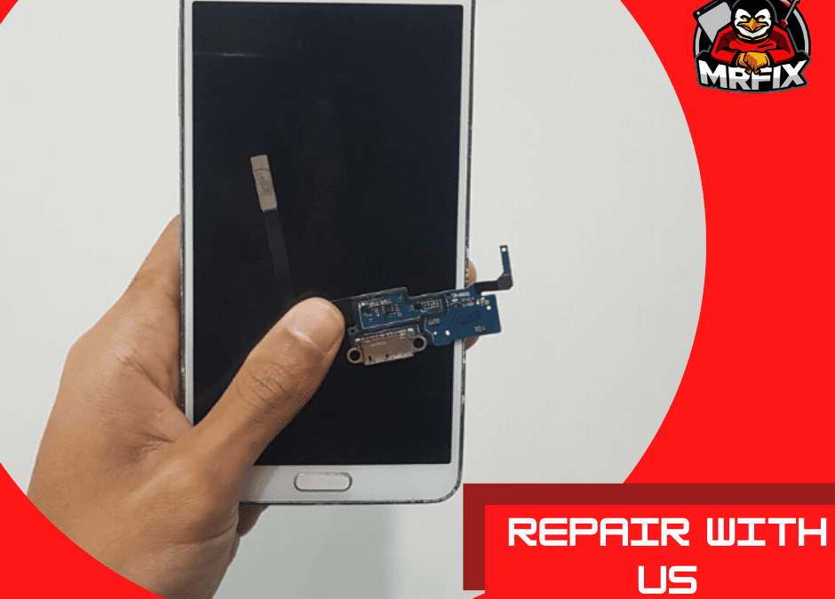 Samsung Note 3 Charging Port |MRFIX PUTRAJAYA